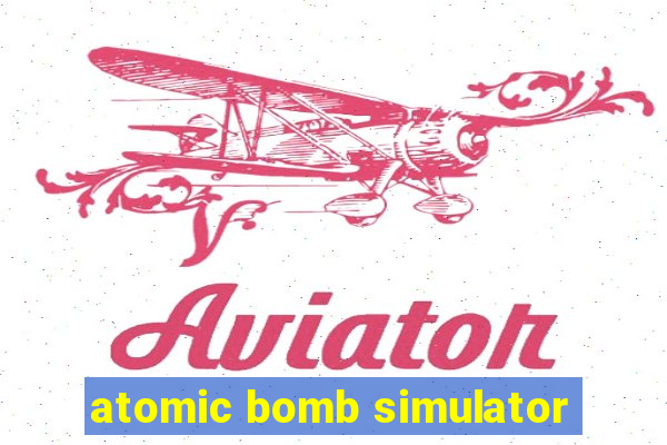 atomic bomb simulator